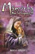 Ler Mãezinha Não te Esqueci !!!, do autor Capa Comum