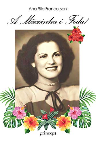 Ler A Mãezinha é Foda!, do autor Ana Rita Franco Isoni