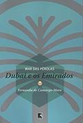 Ler Mar das pérolas: Dubai e os Emirados: Dubai e os Emirados, do autor Fernanda de Camargo-Moro