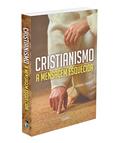 Ler Cristianismo. A Mensagem Esquecida, do autor Hermínio Corrêa De Miranda