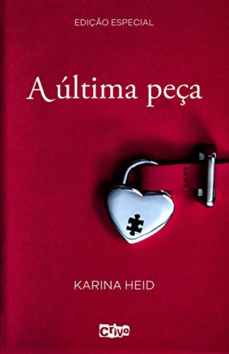 Ler A Última Peça, do autor Karina Heid Ler A Última Peça, do autor Karina Heid