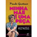 Ler Minha mãe é uma peça, do autor Paulo Gustavo