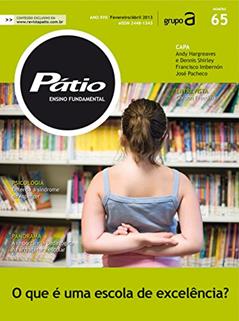 Revista Pátio Ensino Fundamental 65: O que é uma escola de excelência? (PEF), do autor Grupo A Educação