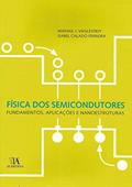 Ler Física dos Semicondutores: Fundamentos, Aplicações e Nanoestruturas, do autor Mikhail I. Vasilevskiy; Isabel Calado Ferreira