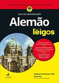 Ler Guia de Conversação Alemão Para Leigos, do autor Anne Fox; Paulina Christensen