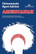 Ler Americanah, do autor Chimamanda Ngozi Adichie