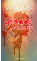 Ler Afiados Punhais, do autor Zé Salvador Ler Afiados Punhais, do autor Zé Salvador