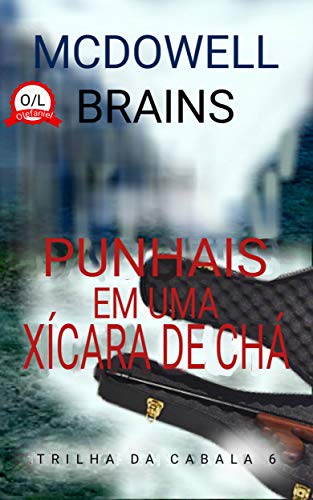 Ler Punhais em uma Xícara de Chá (Trilha da Cabala 6), do autor McDowell Brains