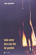 Ler Todo Amor Tem Seu Dia de Punhal, do autor Cida Sepulveda