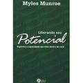 Ler Liberando Seu PotencialExponha a Capacidade que Está Dentro de Você, do autor Myles Munroe Ler Liberando Seu PotencialExponha a Capacidade que Está Dentro de Você, do autor Myles Munroe