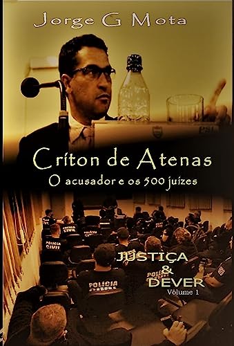 Ler CRÍTON DE ATENAS: O acusador e os 500 juízes, do autor Jorge Gomes da Mota