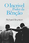 Ler O Incrivel Poder da Bênção: Você pode mudar o seu mundo, do autor Richard Brunton