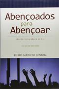Ler Abençoados Para Abençoar, do autor Helio Alfinito Jr.