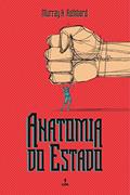 Ler Anatomia do Estado, do autor Murray N. Rothbard