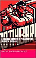 Ler A INLUÊNCIA MARXISTA NO PENSAMENTO DE MURRAY N. ROTHBARD, do autor Miguel Angelo Pricinote