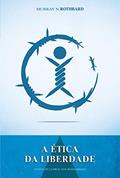 Ler A ética da liberdade, do autor Murray N. Rothbard Ler A ética da liberdade, do autor Murray N. Rothbard