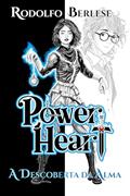 Ler Power Heart: A Descoberta da Alma (Power Heart PT-BR Livro 1), do autor Rodolfo Berlese Ler Power Heart: A Descoberta da Alma (Power Heart PT-BR Livro 1), do autor Rodolfo Berlese