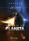 Ler A morte do planeta - Nova Edição, do autor Wera Krijanowskaia; J. W. Rochester