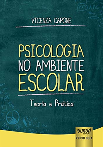 Ler Psicologia no Ambiente Escolar, do autor Vicenza Capone Ler Psicologia no Ambiente Escolar, do autor Vicenza Capone
