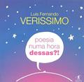Ler Poesia numa hora dessas?!, do autor Luis Fernando Verissimo