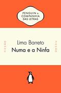 Ler Numa e a Ninfa, do autor Lima Barreto