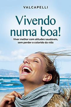 Vivendo Numa Boa, do autor Vários Autores