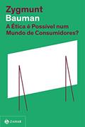 Ler A ética é possível num mundo de consumidores? (Nova edição), do autor Zygmunt Bauman Ler A ética é possível num mundo de consumidores? (Nova edição), do autor Zygmunt Bauman