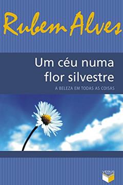 Um Céu Numa Flor Silvestre, do autor Rubem Alves