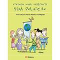 Ler Vivendo Num Ambiente Sem Poluição, do autor 0