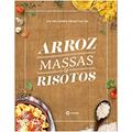 Ler As Melhores Receitas de Arroz,Massas e Risotos, do autor Vários Autores Ler As Melhores Receitas de Arroz,Massas e Risotos, do autor Vários Autores