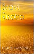 Ler Bravi Risotto, do autor KARLA PASSARELLI