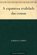 Ler A espantosa realidade das cousas, do autor Alberto Caeiro
