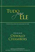 Ler Tudo para ele - Edição especial capa dura: O livro de ouro de Oswald Chambers, do autor Oswald Chambers Ler Tudo para ele - Edição especial capa dura: O livro de ouro de Oswald Chambers, do autor Oswald Chambers