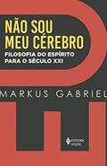 Ler Eu não sou meu cérebro, do autor Markus Gabriel