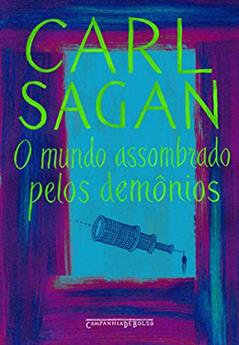 O mundo assombrado pelos demônios, do autor Carl Sagan