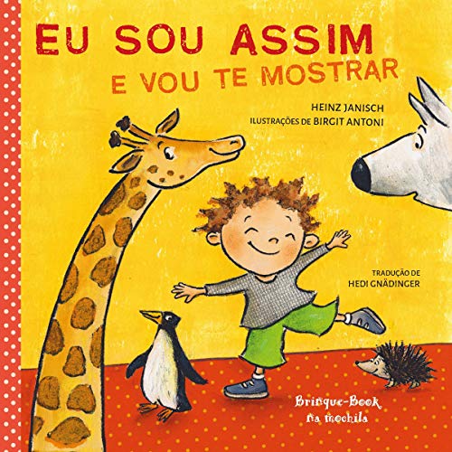 Ler Eu sou assim e vou te mostrar, do autor Heinz Janisch