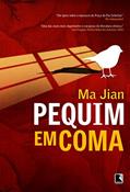 Ler Pequim em coma, do autor Ma Jian