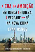 Ler A era da ambição, do autor Evan Osnos