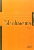 Ler Todas as Horas e Antes - Volume 2, do autor Neide Archanjo