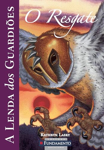 Ler O Resgate - Volume3. Coleção Lenda dos Guardiões, do autor Kathryn Lasky