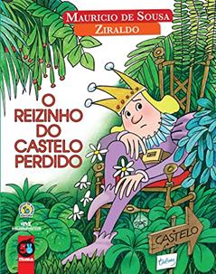 O Reizinho do Castelo Perdido, do autor Mauricio de Sousa