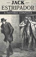 Ler Jack, o estripador: Os chocantes assassinatos e mente doentia do maior serial killer de Londres, do autor Ashton Wilcox Ler Jack, o estripador: Os chocantes assassinatos e mente doentia do maior serial killer de Londres, do autor Ashton Wilcox
