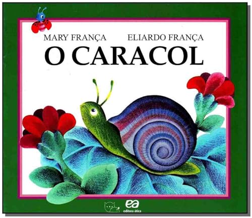 Ler O Caracol, do autor Mary França
