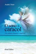 Ler O sono do caracol, do autor André Neto