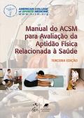Ler Manual do ACSM para Avaliação da Aptidão Física Relacionada à Saúde, do autor ACSM Ler Manual do ACSM para Avaliação da Aptidão Física Relacionada à Saúde, do autor ACSM