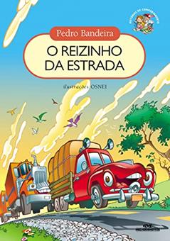 O Reizinho da Estrada, do autor Pedro Bandeira