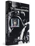 Ler Os Desencantados, do autor Budd Schulberg