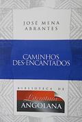 Ler Caminhos Des-Encantados. Vol. 9, do autor José Manuel Feio Mena Abrantes