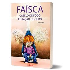 Faísca, Cabelo de Fogo, Coração de Ouro, do autor Jô Duarte