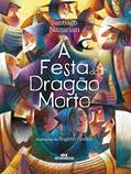 Ler A Festa do Dragão Morto, do autor Santiago Nazarian